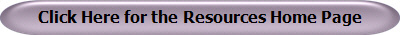 Click Here for the Resources Home Page