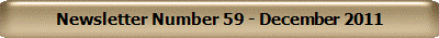 Newsletter Number 59 - December 2011