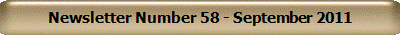 Newsletter Number 58 - September 2011