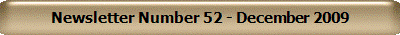 Newsletter Number 52 - December 2009