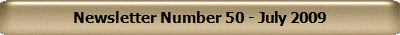 Newsletter Number 50 - July 2009