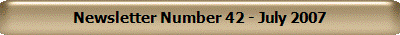 Newsletter Number 42 - July 2007